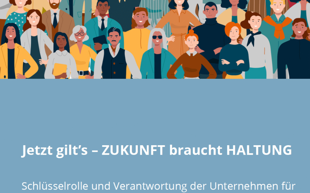Jetzt gilt’s – ZUKUNFT braucht Haltung